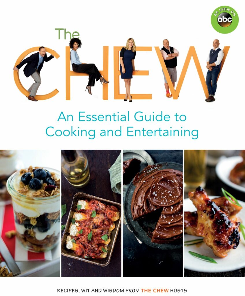 The Chew: An Essential Guide to Cooking and Entertaining